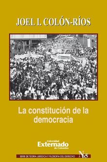 La constitucin de la democracia.  Coln Ros Joel