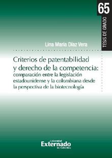 Criterios de patentabilidad y derecho de la competencia.  Lina Mara Daz