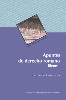 Apuntes de derecho romano.  Fernando Hinestrosa