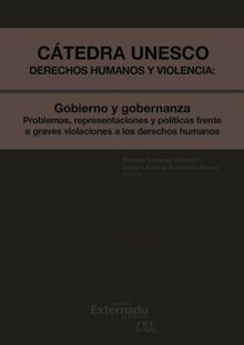 Ctedra unesco Derechos humanos y violencia: Gobieno y gobernanza - Problemas, representaciones y.  Bibiana Ximena Sarmiento lvarez