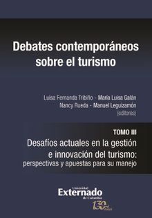 Debates contemporneos sobre el turismo.  Luisa Fernanda Tribio