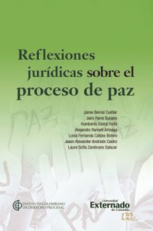 Reflexiones jurdicas sobre el proceso de paz.  Laura Sofia Zambrano Salazar