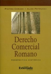 Derecho comercial romano.  Aldo Petrucci