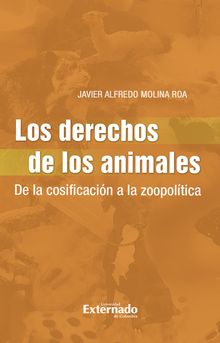 Los Derechos de los Animales.  Javier Alfredo Molina Roa