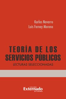 Teora de los Servicios Pblicos: Lecturas seleccionadas.  Karlos Navarro