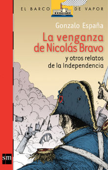 La venganza de Nicols Bravo y otros relatos [Plan Lector Juvenil].  Gonzalo Espaa