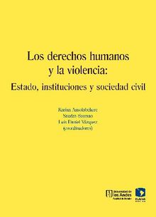 Los derechos humanos y la violencia.  Francisco Valds Ugalde