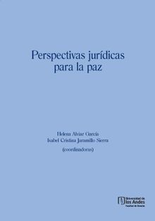 Perspectivas jurdicas para la paz.  Isabel Cristina Jaramillo