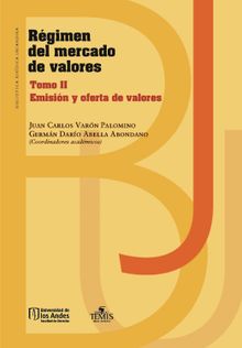 Rgimen del mercado de valores. Tomo II.  Juan Carlos Varn