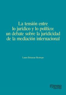 La tensin entre lo jurdico y lo poltico.  Laura Betancur Restrepo