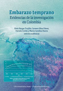 Embarazo temprano: evidencias de la investigacin en Colombia.  Elvia Vargas Trujillo