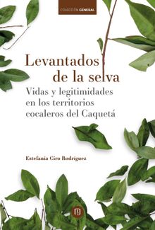 Levantados de la selva.  Estefana Ciro Rodriguez