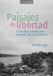 Paisajes de libertad.  Claudia Leal