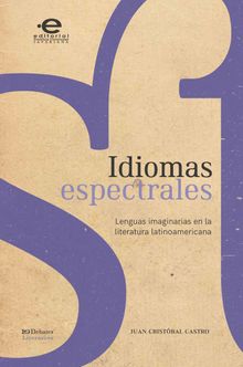 Idiomas espectrales.  Juan Cristbal Castro Kerdel