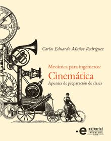 Mecnica para ingenieros: cinemtica.  Carlos Eduardo Muoz Rodrguez