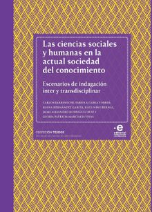 Las ciencias sociales y humanas en la actual sociedad del conocimiento.  Jaime Alejandro Rodrguez Ruiz