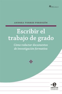 Escribir el trabajo de grado.  Andrea Torres Perdign