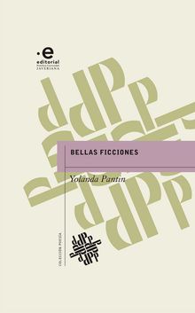 Bellas ficciones.  Yolanda Patn