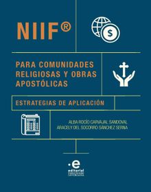 NIIF para comunidades religiosas y obras apostlicas.  Aracely Socorro Snchez del Serna