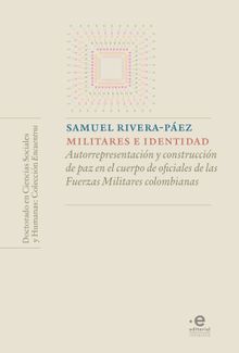 Militares e identidad.  Samuel Rivera Pez