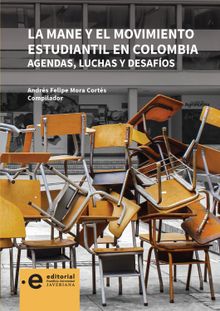 La MANE y el movimiento estudiantil en Colombia.  Jairo Andrs Rivera Henker