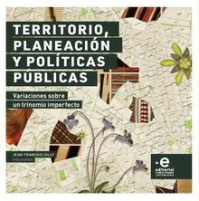 Territorio, planeacin y polticas pblicas.  Jean-franois Jolly