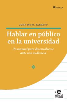 Hablar en pblico en la universidad.  John Moya Barreto