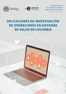 Aplicaciones de investigacin de operaciones en sistemas de salud en Colombia.  Juan G Villegas