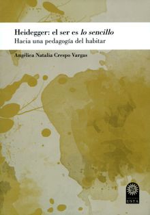 Heidegger: el ser es lo sencillo.  Anglica Natalia Crespo Vargas