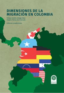 Dimensiones de la migracin en Colombia..  Felipe Aliaga Sez