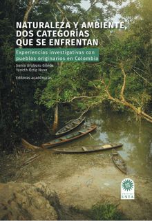 Naturaleza y ambiente, dos categoras que se enfrentan.  Juan Jos Vieco Albarracn