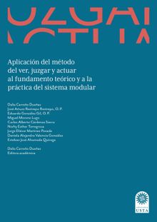 Aplicacin del mtodo del ver, juzgar y actuar al fundamento terico y a la prctica del  sistema modular..  Daniela Alejandra Valencia Gonzlez