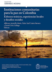 Instituciones comunitarias para la paz en Colombia.  Daniel Ortiz Gallego