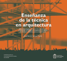 Enseanza de la tcnica en arquitectura.  Jorge Hernn Salazar Trujillo