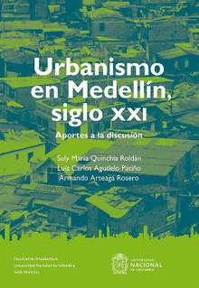 Urbanismo en Medelln, siglo XIX.  Suly Mara Quincha Roldn