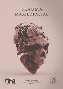 Trauma maxilofacial.  Oswaldo Gmez Daz