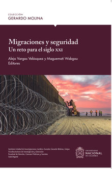 Migraciones y seguridad: un reto para el siglo XXI.  Maguemati Wabgou