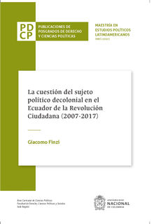 La cuestin del sujeto poltico decolonial en el Ecuador de la Revolucin Ciudadana.  Giacomo Finzi