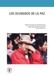 Los olvidados de la paz.  Hugo Eduardo Ramrez Arcos