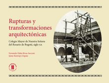 Rupturas y transformaciones arquitectnicas.  Fernando Palu Rivas-Sacconi