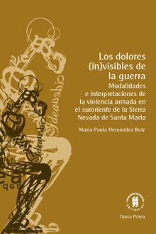 Los dolores (in)visibles de la guerra.  Mara Paula Hernndez Ruiz