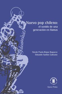 Nuevo pop chileno.  Eduardo Santos Galeano