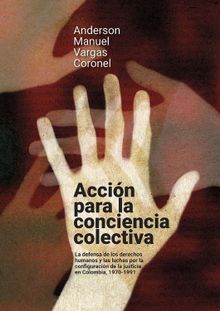 Accin para la conciencia colectiva.  Anderson Manuel Vargas Coronel