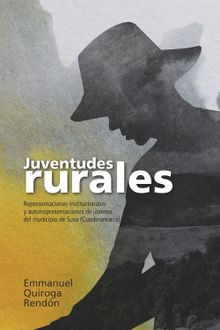 Juventudes rurales.  Emmanuel Quiroga Rendn