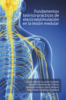 Fundamentos terico-prcticos de electroestimulacin en la lesin medular.  Jaison Daniel Cucarin Hurtado