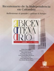 Bicentenario de la Independencia en Colombia.  Jaime Andrs Wilches