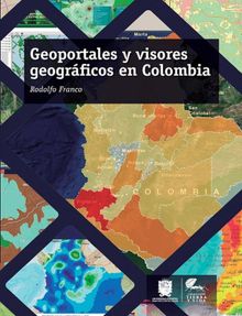 Geoportales y visores geogrficos en Colombia.  Rodolfo Franco