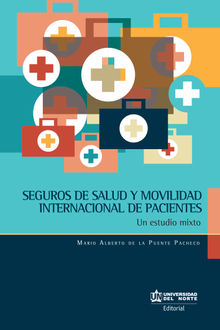 Seguros de salud y movilidad internacional de pacientes.  Mario Alberto De La Puente Pacheco