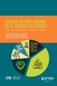 Calidad de vida laboral en el Caribe colombiano.  Laura Martnez Buelvas