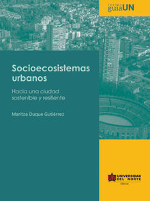 Socioecosistemas urbanos.  Maritza Duque Gutirrez